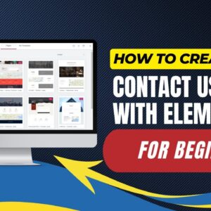 How To Create Contact Us Page In WordPress With Elementor For Beginners