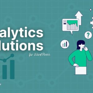 Best Analytics Solutions For WordPress