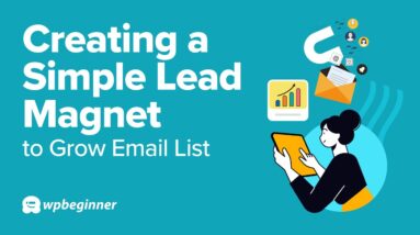 Creating a Simple Lead Magnet to Grow Your Email List