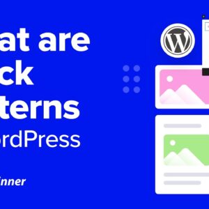 What are Block Patterns in WordPress