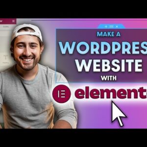 How To Make A WordPress Website With Elementor  | Beginner’s Website Series | Part 3