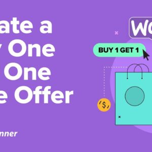 How to Create a WooCommerce Buy One Get One Free Offer