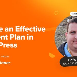 How to Create an Effective Content Plan in WordPress (9 Expert Tips)