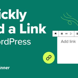 How To Quickly Add A Link In WordPress