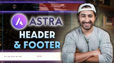 Customize Your WordPress Header & Footer With Astra  | Beginner’s Website Series | Part 4