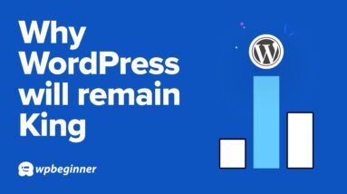 Why WordPress will Remain the 👑 King of Website Making