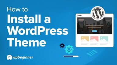 How To Install A WordPress Theme in 2024