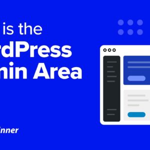 What Is The WordPress Admin Area