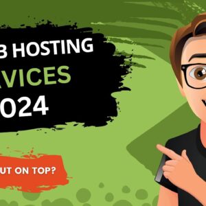 Top Web Hosting Services 2024 [Quick Review]