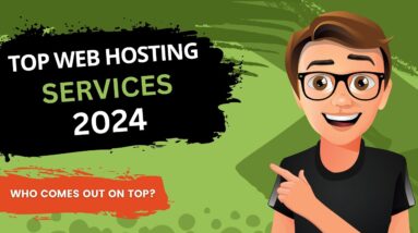 Top Web Hosting Services 2024 [Quick Review]