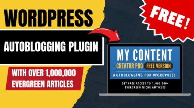 WordPress Autoblogging Plugin With Over 1,000,000 Evergreen Articles