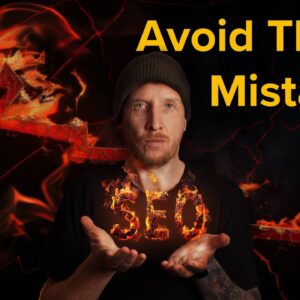 7 SEO Mistakes to Avoid (Improve Google Rankings!)