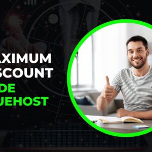 Maximum Discount Code Bluehost : Get the Best Bluehost Discount Code Ever!