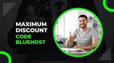 Maximum Discount Code Bluehost : Get the Best Bluehost Discount Code Ever!