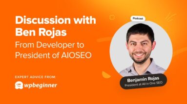 How Ben Rojas Background in WordPress Dev Paved the Way for Becoming President at AIOSEO