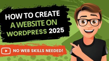 How to Create a Website on WordPress in 30 Minutes! (2025)