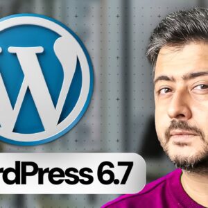 WordPress 6.7 - All Features Tested