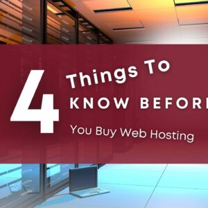 4 Things To Know BEFORE You Buy Web Hosting In 2025