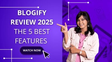 Blogify Review 2025 : The 5 Best Features | Best AI Tool?