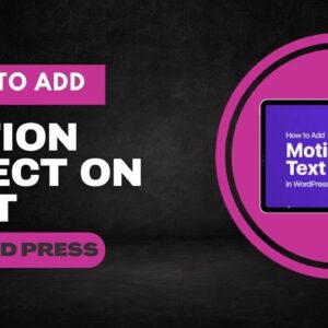 How To Add Motion Effect On Text In WordPress