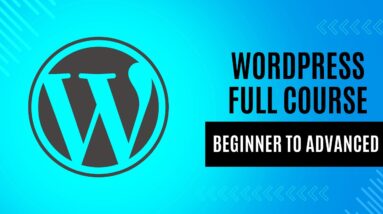 WordPress Full Course Beginner To Advanced Tutorial [2025]