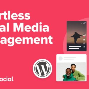 WordPress + Social Media = THIS (You’ll Never Use Another Tool Again!)