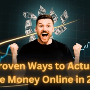 8 Proven Ways to Actually Make Money Online in 2025