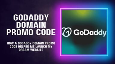 How a GoDaddy Domain Promo Code Helped Me Launch My Dream Website