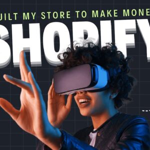 How I Built My Online Store with Shopify and Started Making Money Fast