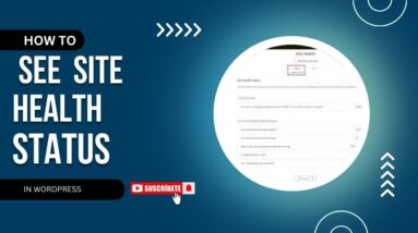 How To See  Site Health Status In WordPress