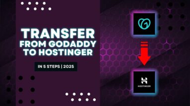 How To Transfer Domain From GoDaddy To Hostinger 2025