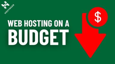 Building a Website on a Budget? Discover Why Hostinger Is the Ultimate Choice