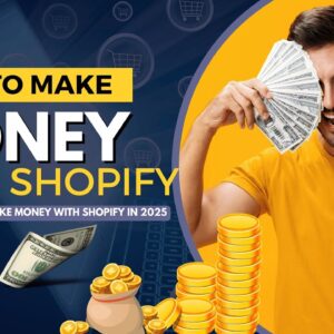 Top 6 Ways to Make Money With Shopify in 2025