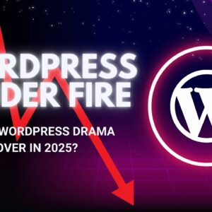 WordPress Under Fire: What the Debate Means for Your Website in 2025