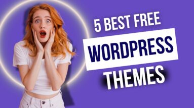 5 BEST FREE WordPress Themes for Beginners EASY to Use!