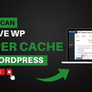 How To Activate WP Super Cache In WordPress