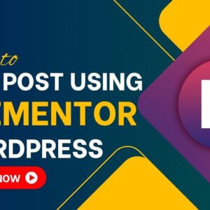 How To Add Post Using Elementor In WordPress