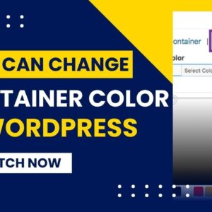 How To Change Container Color In WordPress