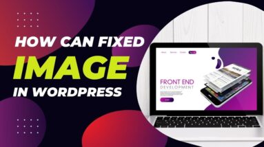 How To fix Image In WordPress