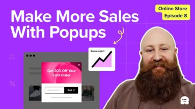 How To Grab Customers Attention & Make More Sales With Popups