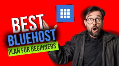 Best Bluehost Plan for Beginners – Don’t Make This Costly Mistake!