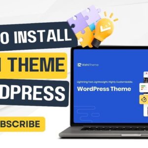 How To Install And Setup Rishi Theme In WordPress