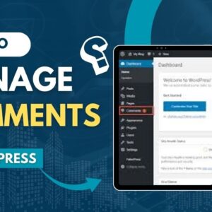 How To Manage Comments In WordPress