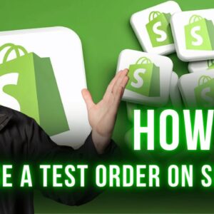 How To Place A Test Order On Shopify: Step-by-Step – Avoid Lost Sales!