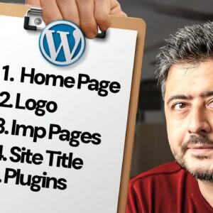 How to PROPERLY Setup your WordPress Website