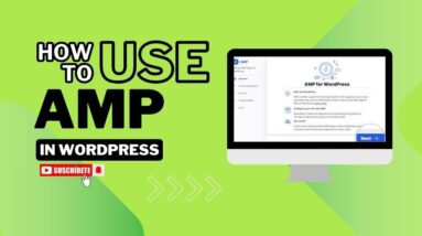 How To Use AMP In WordPress