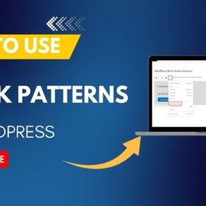 How To Use Block Patterns In WordPress