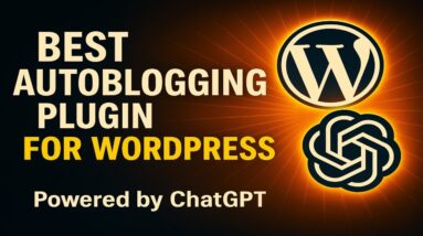 Best Autoblogging Plugin for WordPress (Powered by ChatGPT)